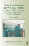 Critically Impaired Infants and End of Life Decision Making