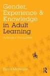 Michelson, E: Gender, Experience, and Knowledge in Adult Lea