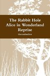 The Rabbit Hole - Alice in Wonderland Reprise