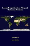 Russian Nonproliferation Policy And The Korean Peninsula