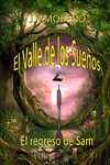 El valle de los sueños 2 (El regreso de San)