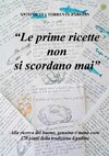 Le prime ricette non si scordano mai