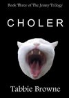 CHOLER