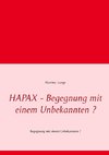 HAPAX - Begegnung mit einem Unbekannten ?