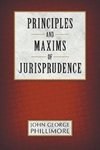 Principles and Maxims of Jurisprudence