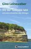 Wo der Teddybär lebt