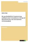 Die gesellschaftliche Verantwortung multinationaler Unternehmen in Bezug auf Menschenrechte und internationale Arbeitsstandards