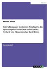 Entwicklung der modernen Psychiatrie. Im Spannungsfeld zwischen individueller Freiheit und ökonomischer Restriktion