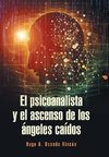 El psicoanalista y el ascenso de los ángeles caídos