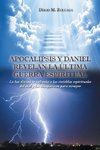 Apocalipsis y Daniel revelan la última guerra espiritual