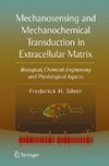 Mechanosensing and Mechanochemical Transduction in Extracellular Matrix