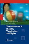 Three-Dimensional Imaging, Visualization, and Display