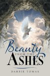 Beauty From The Ashes