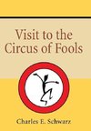 Visit to the Circus of Fools