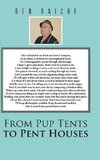 From Pup Tents to Pent Houses