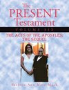 The Present Testament Volume Six