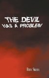 The Devil Has a Problem