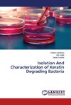 Isolation And Characterization of Keratin Degrading Bacteria