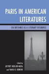 Paris in American Literatures