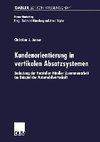 Kundenorientierung in vertikalen Absatzsystemen