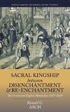 Sacral Kingship Between Disenchantment and Re-enchantment