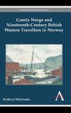 Gamle Norge and Nineteenth-Century British Women Travellers in Norway