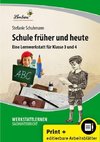 Schule früher und heute