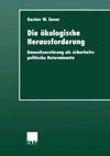 Die ökologische Herausforderung