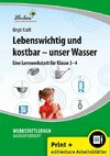 Lebenswichtig und kostbar - unser Wasser