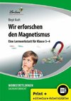 Wir erforschen den Magnetismus