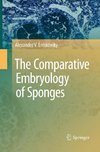 The Comparative Embryology of Sponges