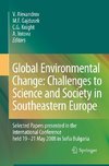 Global Environmental Change: Challenges to Science and Society in Southeastern Europe