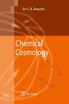 Chemical Cosmology