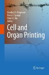 Cell and Organ Printing