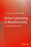 Online Scheduling in Manufacturing