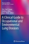 A Clinical Guide to Occupational and Environmental Lung Diseases