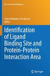 Identification of Ligand Binding Site and Protein-Protein Interaction Area