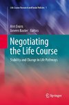 Negotiating the Life Course