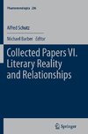 Collected Papers VI. Literary Reality and Relationships