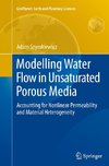 Modelling Water Flow in Unsaturated Porous Media