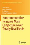 Noncommutative Iwasawa Main Conjectures over Totally Real Fields