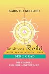 Intuitives Reiki nach Sensei Mikaomi Usui. Der 2. Grad