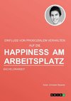 Der Einfluss von prosozialem Verhalten auf die Happiness am Arbeitsplatz