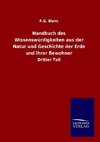 Handbuch des Wissenswürdigkeiten aus der Natur und Geschichte der Erde und ihrer Bewohner