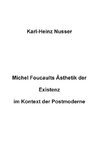 Michel Foucaults Ästhetik der Existenz im Kontext der Postmoderne