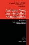 Auf dem Weg zur virtuellen Organisation