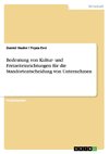 Bedeutung von Kultur- und Freizeiteinrichtungen für die Standortentscheidung von Unternehmen