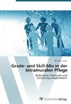 Grade- und Skill-Mix in der intramuralen Pflege