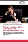 Adición y sustracción de fracciones, una alternativa metodológica