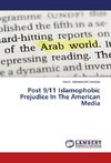 Post 9/11 Islamophobic Prejudice In The American Media